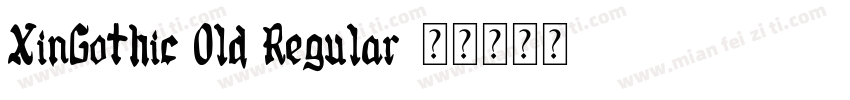 XinGothic Old Regular字体转换